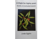 A Virgin for Eighty Years. Aucuba, an overlooked treasure. By Linda Eggins