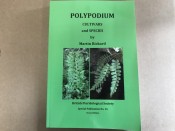 Polypodium Cultivars and Species by Martin Rickard. Second Edition. SIGNED BY THE AUTHOR.